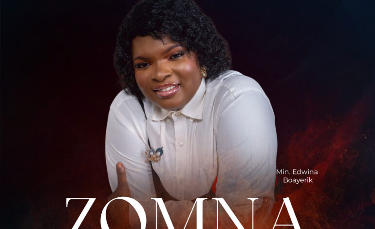 Edwina Has Released a Groundbreaking Song; “ZOMNA”