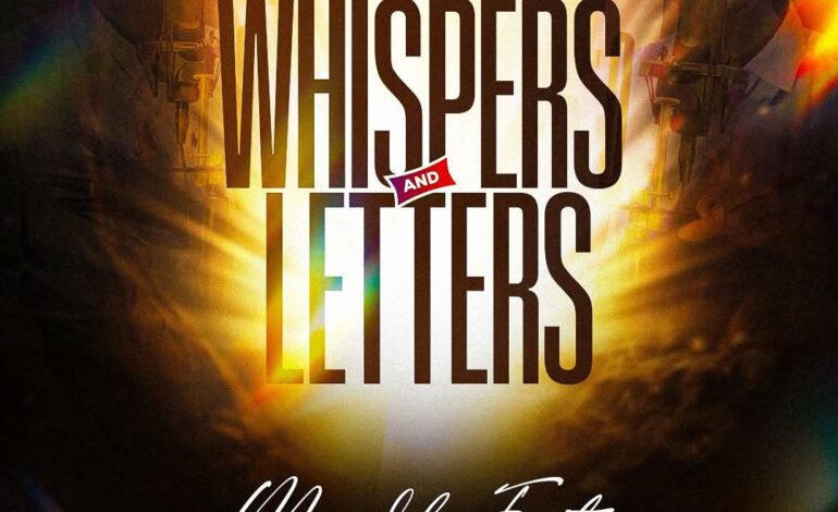Finally, “Whispers and Letters” by Moindib Fant Has Been Released