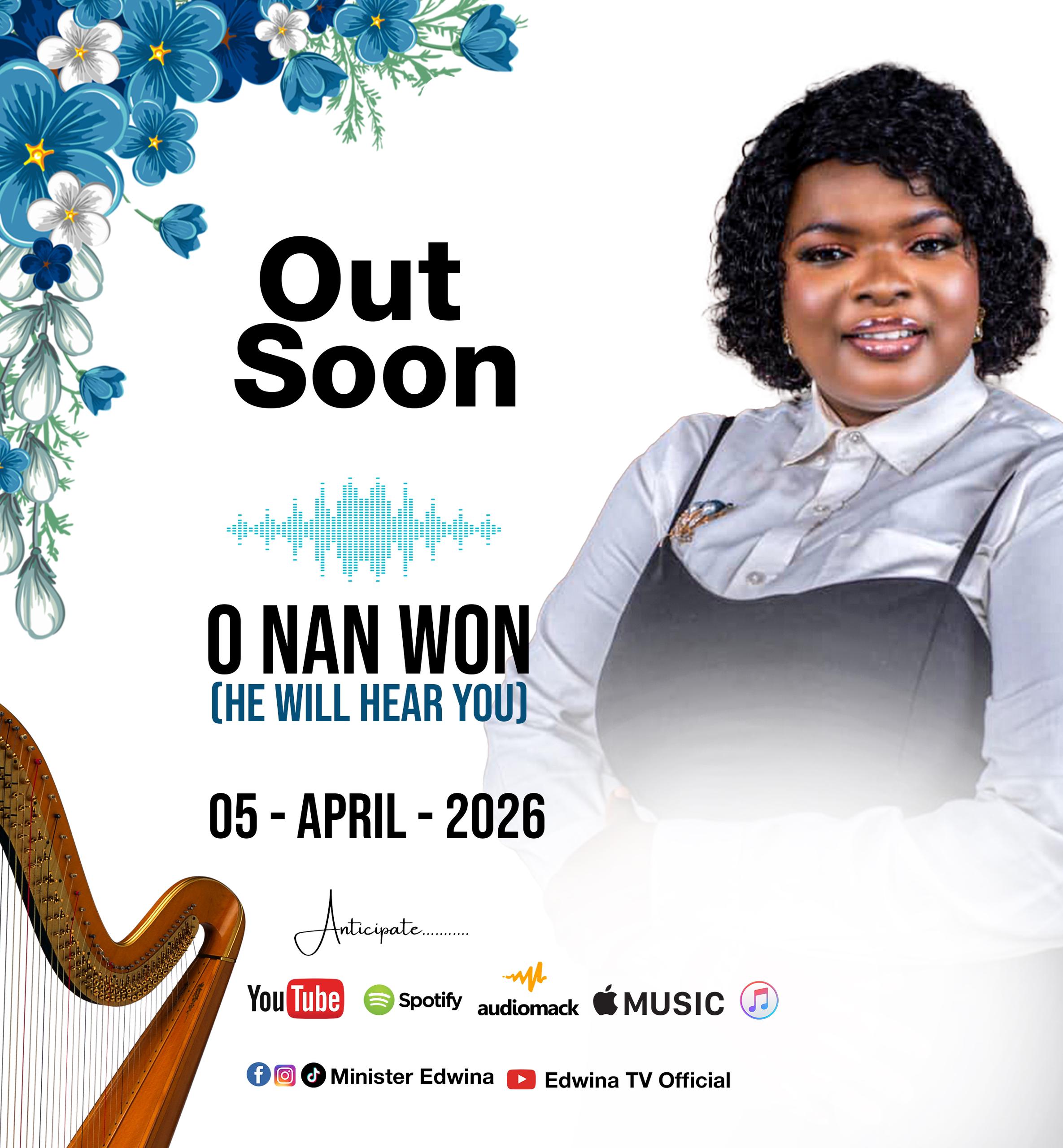 Ewina To Release a New Single Titled “O NAN WON” (HE WILL HEAR YOU)